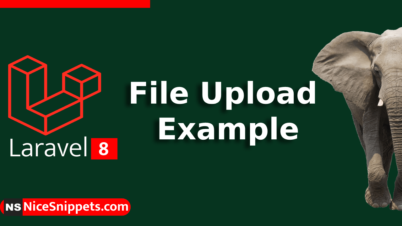 Laravel 8 File Upload Example